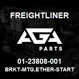 01-23808-001 Freightliner BRKT-MTG,ETHER-START,F | AGA Parts