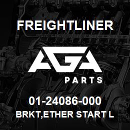 01-24086-000 Freightliner BRKT,ETHER START L | AGA Parts