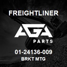 01-24136-009 Freightliner BRKT MTG | AGA Parts