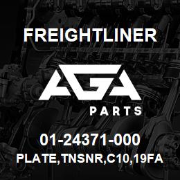 01-24371-000 Freightliner PLATE,TNSNR,C10,19FAN | AGA Parts