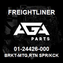 01-24426-000 Freightliner BRKT-MTG,RTN SPR/KCKDW | AGA Parts
