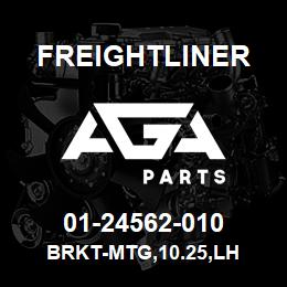 01-24562-010 Freightliner BRKT-MTG,10.25,LH | AGA Parts