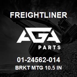 01-24562-014 Freightliner BRKT MTG 10.5 IN | AGA Parts