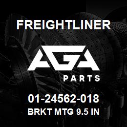 01-24562-018 Freightliner BRKT MTG 9.5 IN | AGA Parts