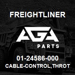 01-24586-000 Freightliner CABLE-CONTROL,THROT | AGA Parts