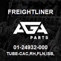 01-24932-000 Freightliner TUBE-CAC,RH,FLN,ISB,LA | AGA Parts