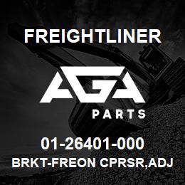 01-26401-000 Freightliner BRKT-FREON CPRSR,ADJ | AGA Parts