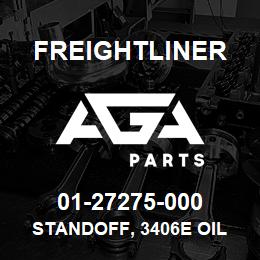 01-27275-000 Freightliner STANDOFF, 3406E OIL | AGA Parts
