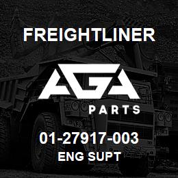 01-27917-003 Freightliner ENG SUPT | AGA Parts