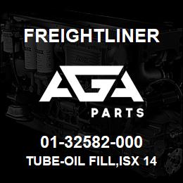 01-32582-000 Freightliner TUBE-OIL FILL,ISX 14.9L | AGA Parts