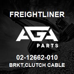 02-12662-010 Freightliner BRKT,CLUTCH CABLE | AGA Parts