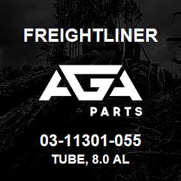 03-11301-055 Freightliner TUBE, 8.0 AL | AGA Parts