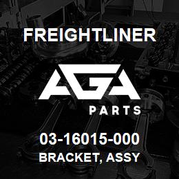 03-16015-000 Freightliner BRACKET, ASSY | AGA Parts