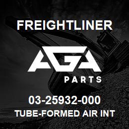 03-25932-000 Freightliner TUBE-FORMED AIR INT | AGA Parts