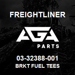 03-32388-001 Freightliner BRKT FUEL TEES | AGA Parts