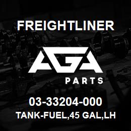 03-33204-000 Freightliner TANK-FUEL,45 GAL,LH | AGA Parts