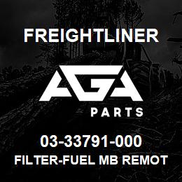 03-33791-000 Freightliner FILTER-FUEL MB REMOT | AGA Parts