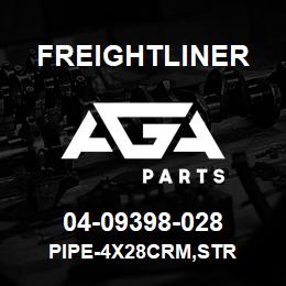 04-09398-028 Freightliner PIPE-4X28CRM,STR | AGA Parts