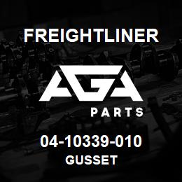 04-10339-010 Freightliner GUSSET | AGA Parts