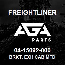 04-15092-000 Freightliner BRKT, EXH CAB MTD | AGA Parts