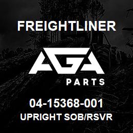 04-15368-001 Freightliner UPRIGHT SOB/RSVR | AGA Parts