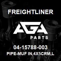 04-15788-003 Freightliner PIPE-MUF IN,4X5CRM,LH | AGA Parts