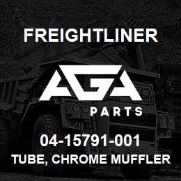 04-15791-001 Freightliner TUBE, CHROME MUFFLER | AGA Parts
