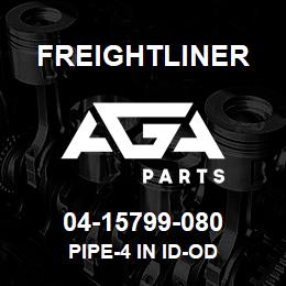 04-15799-080 Freightliner PIPE-4 IN ID-OD | AGA Parts