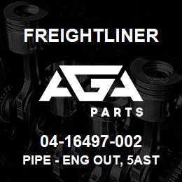 04-16497-002 Freightliner PIPE - ENG OUT, 5AST | AGA Parts