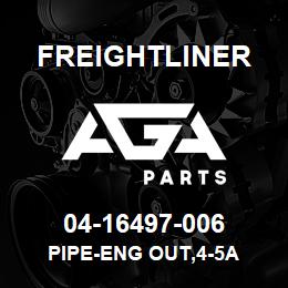 04-16497-006 Freightliner PIPE-ENG OUT,4-5A | AGA Parts