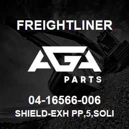 04-16566-006 Freightliner SHIELD-EXH PP,5,SOLID 1 | AGA Parts