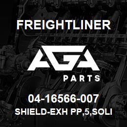 04-16566-007 Freightliner SHIELD-EXH PP,5,SOLID 1 | AGA Parts