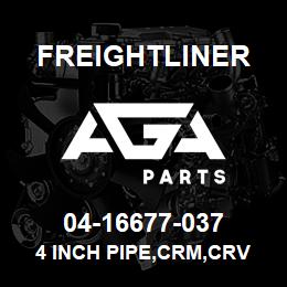 04-16677-037 Freightliner 4 INCH PIPE,CRM,CRV | AGA Parts