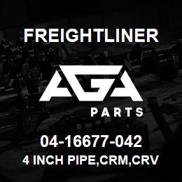04-16677-042 Freightliner 4 INCH PIPE,CRM,CRV | AGA Parts