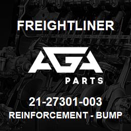 21-27301-003 Freightliner REINFORCEMENT - BUMPER END, LTS, RH | AGA Parts