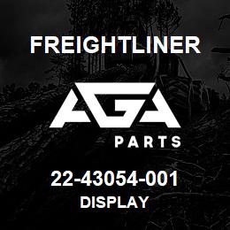 22-43054-001 Freightliner DISPLAY | AGA Parts