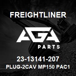 23-13141-207 Freightliner PLUG-2CAV MP150 PAC12047662 BK | AGA Parts