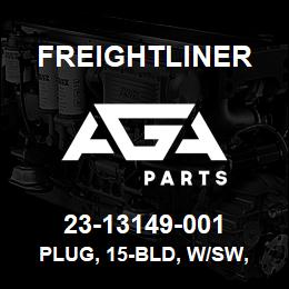 23-13149-001 Freightliner PLUG, 15-BLD, W/SW, WAB | AGA Parts