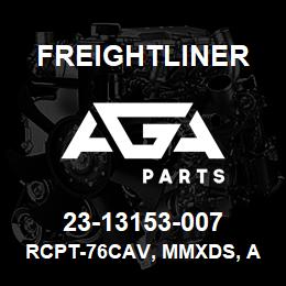 23-13153-007 Freightliner RCPT-76CAV, MMXDS, AFLRE2254 001 | AGA Parts