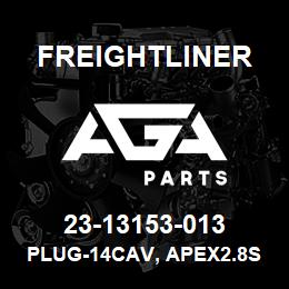 23-13153-013 Freightliner PLUG-14CAV, APEX2.8S, FCI, LTGY | AGA Parts