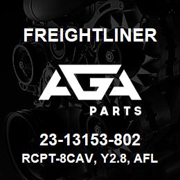 23-13153-802 Freightliner RCPT-8CAV, Y2.8, AFLE 3421 002, G | AGA Parts