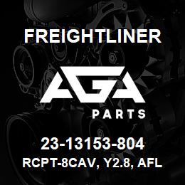 23-13153-804 Freightliner RCPT-8CAV, Y2.8, AFLE 3421 004 | AGA Parts