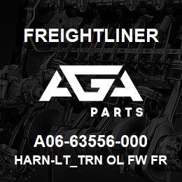 A06-63556-000 Freightliner HARN-LT_TRN OL FW FRT TRN RHS | AGA Parts