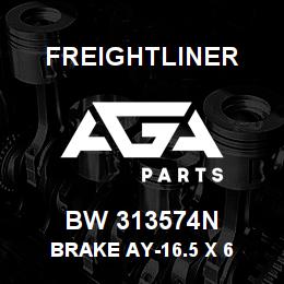 BW 313574N Freightliner BRAKE AY-16.5 X 6 | AGA Parts