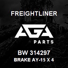 BW 314297 Freightliner BRAKE AY-15 X 4 | AGA Parts