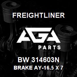 BW 314603N Freightliner BRAKE AY-16.5 X 7 | AGA Parts