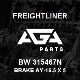 BW 315467N Freightliner BRAKE AY-16.5 X 5 | AGA Parts
