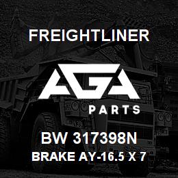 BW 317398N Freightliner BRAKE AY-16.5 X 7 | AGA Parts