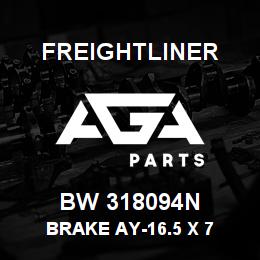 BW 318094N Freightliner BRAKE AY-16.5 X 7 | AGA Parts