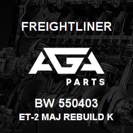 BW 550403 Freightliner ET-2 MAJ REBUILD K | AGA Parts
